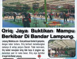 [ePaper] Oriq Jaya Buktikan Mampu Berkibar di Bandar Lampung